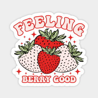 Feeling berry good Magnet