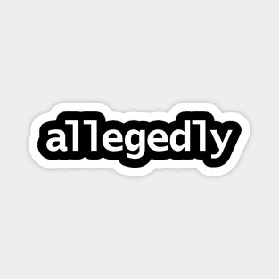 Allegedly Minimal Typography Magnet