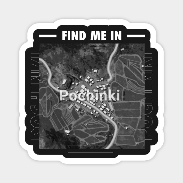 Find me in Pochinki Magnet by Dzulhan