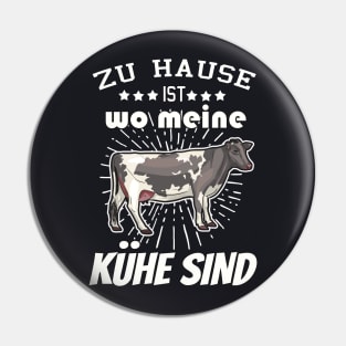 Zu Hause ist wo meine Kühe sind Landwirt Pin