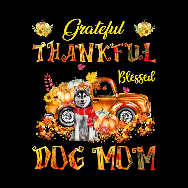 Husky Truck Pumpkin Thankful Grateful Blessed Dog Mom by Benko Clarence