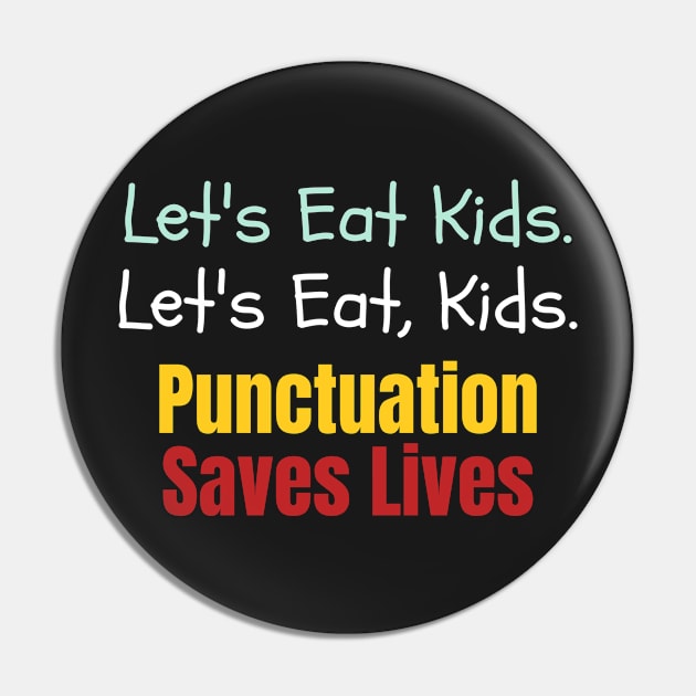 Let's eat kids. Let's Eat, Kids. Punctuation saves lives graphic Pin by PlusAdore