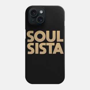 Soul Sista Phone Case