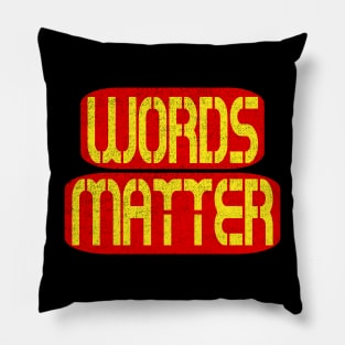 Words Matter Pillow