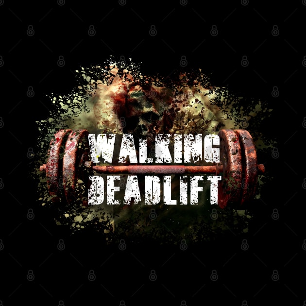 Deadlift Walking Dead by hulusinationz
