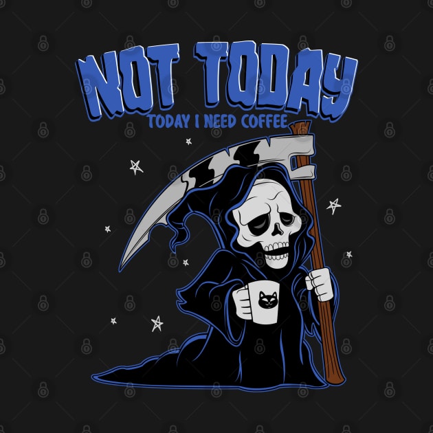 Not Today by BlackMorelli