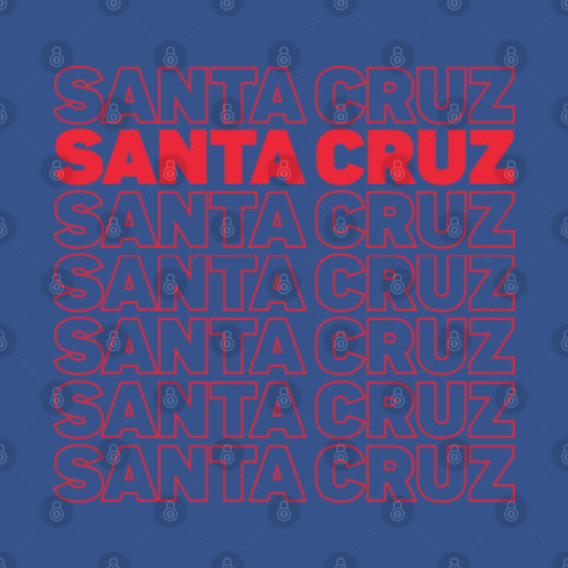 Discover Santa Cruz - Santa Cruz - T-Shirt