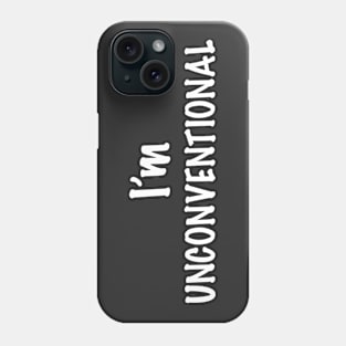 I'm Unconventional (Dark Bg Hz) Phone Case