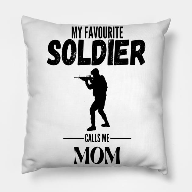 My favorite soldier calls me mom 2 Pillow by JustBeSatisfied