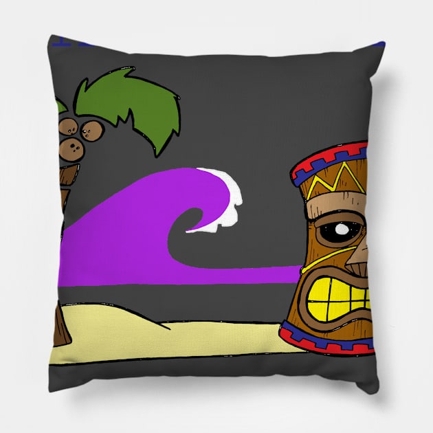 Hawaii , must be nice Pillow by BubbaWorldComix