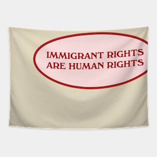 Immigrant Rights Are Human Rights Tapestry