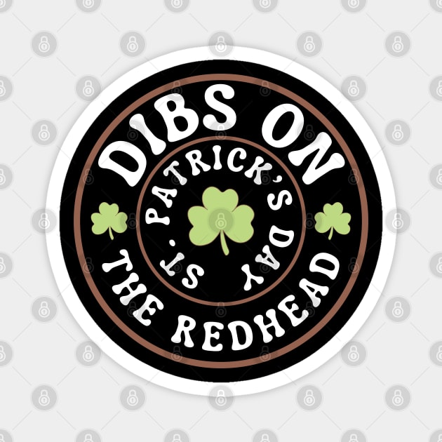Dibs-On-The-Redhead Magnet by Creatifly Graphic Tees