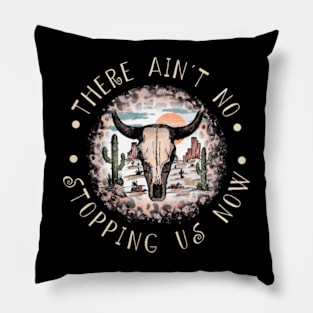 There Ain't No Stopping Us Now Leopard Bull Desert Pillow