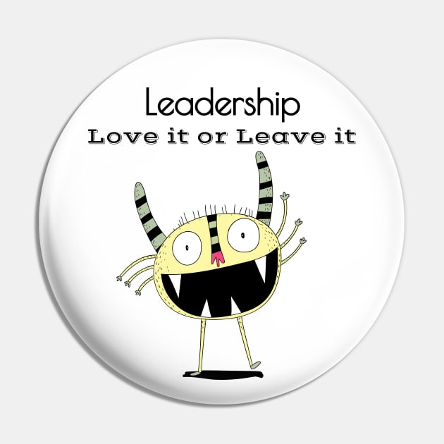 Leadership Skills Sarcasm Pin by Nisuris Art