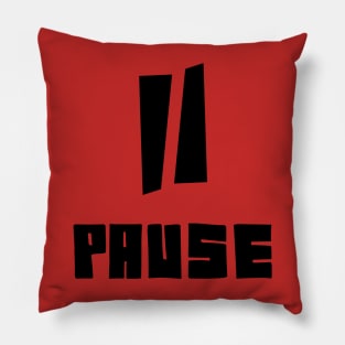 pause! Pillow