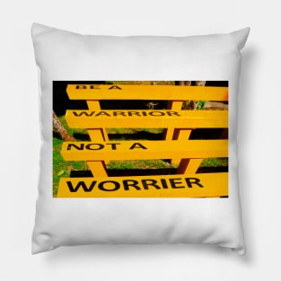 Be a warrior not a worrier on a yellow bench Pillow