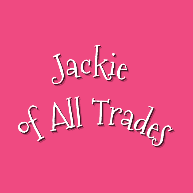 Jackie of all trades by firstspacechimp