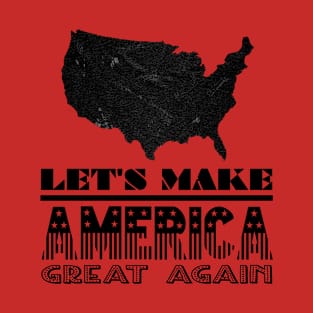 Let's make America great again! Patriotic US flag T-Shirt