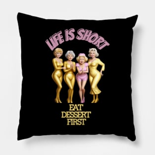 golden girls life is short Pillow