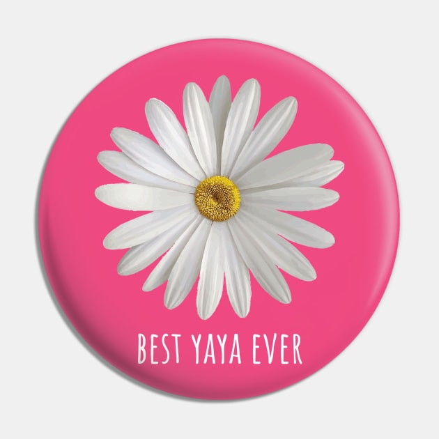 Best Yaya Ever Simple Daisy Floral Pin by Hello Sunshine