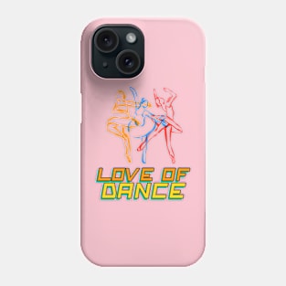 Love of Dance Phone Case