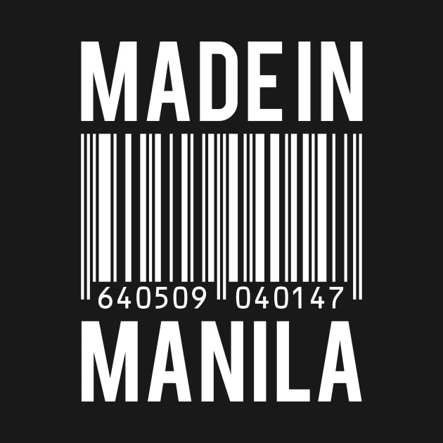 Made In Manila by winwinshirt