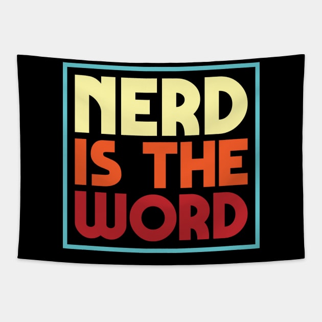 Nerd Is The Word Tapestry by Justsmilestupid