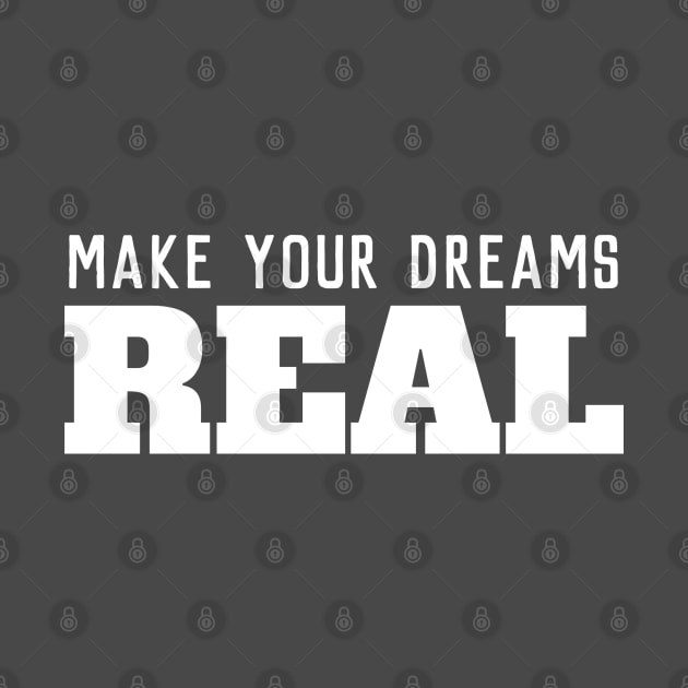 Make your dreams real by souw83