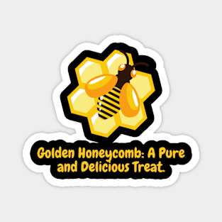 Golden Honeycomb: A Pure and Delicious Treat. Magnet