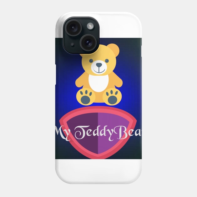 My Teddy bear Phone Case by Rivas Teepub Store