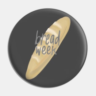 Bread Week Pin