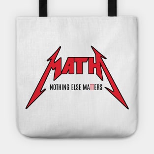 Math nothing else matters Tote