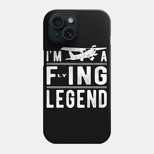 I’m A Flying Legend Sarcastic Sayings - Funny Pilot Gift Phone Case by FrontalLobe