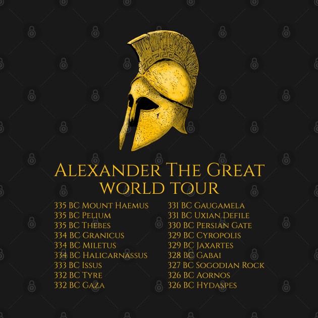 Alexander The Great World Tour Classical Greek History by Styr Designs