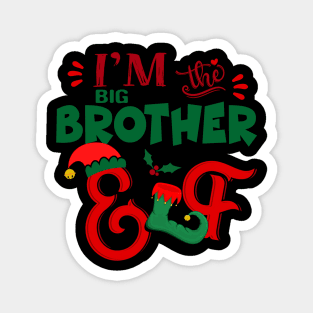 Awesome i’m the big brother elf christmas family matching Magnet