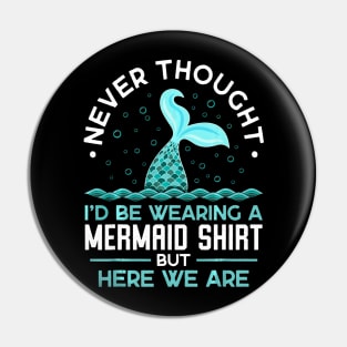 Never thought Id be wearing a mermaid shirt but here we are Pin