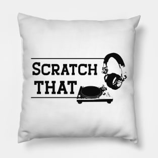 DJ - Scratch that Pillow