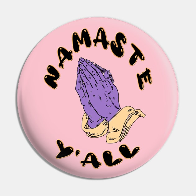 Namaste Yoga Y'all Design Pin by CDC Gold Designs