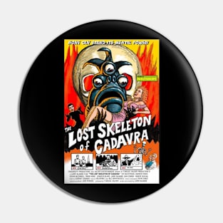 Mock Classic Sci-Fi Poster - Lost Skeleton of Cadavra Pin