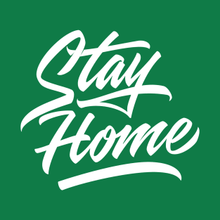 Stay Home T-Shirt