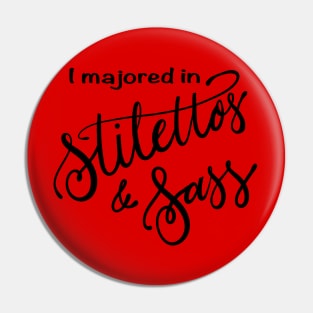 Stilettos & Sass Pin