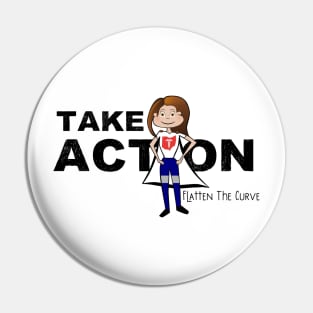 Take Action Dr. Acton Superhero Flatten the Curve Gift Pin