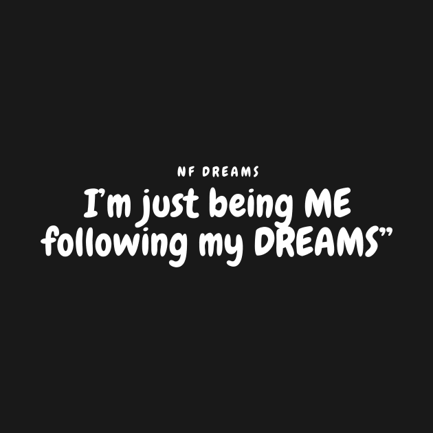 NF Dreams Lyrics quote by Lottz_Design 