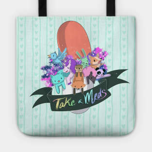 take ur meds Tote