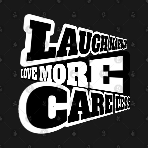 Laugh, Love, Care by DeraTobi