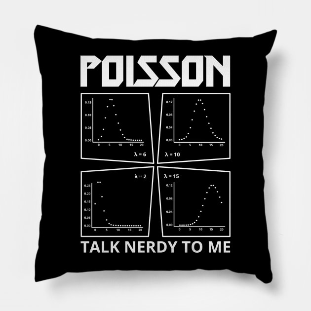 Poisson: Talk Nerdy to Me Parody Pillow by donovanh