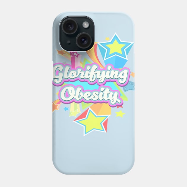 Glorifying Obesity ... like a BOSS Phone Case by Big Sexy Tees