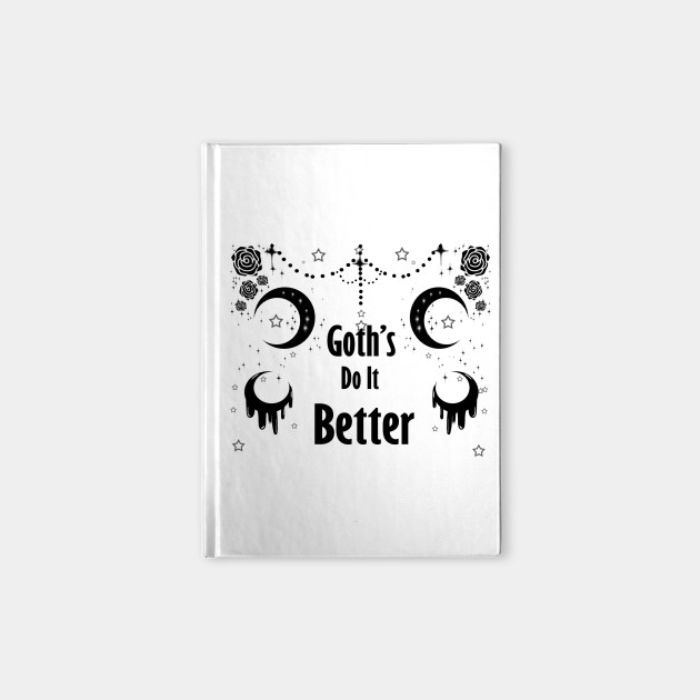 Goth's Do it Better