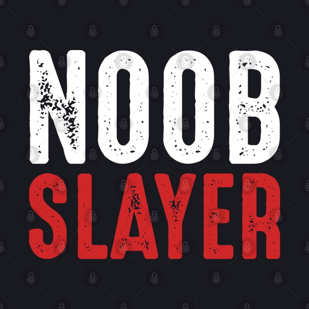 Noob Slayer by monolusi