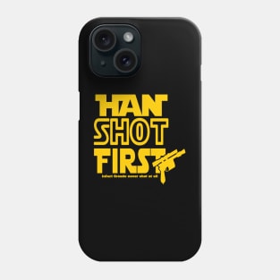 Han Shot First Phone Case